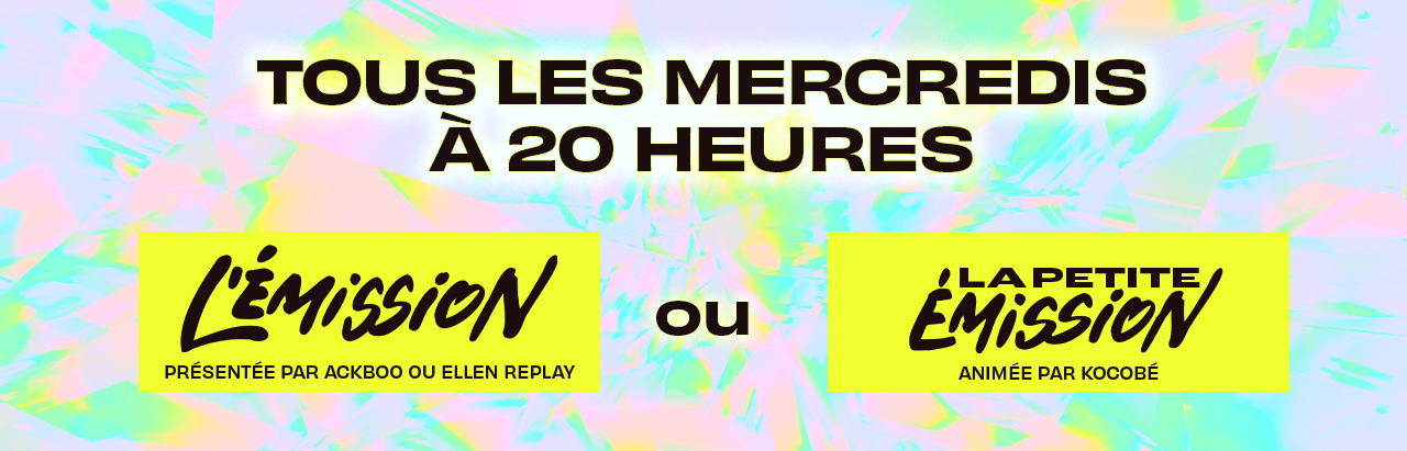 TOUS LES MERCREDIS À 20 HEURES ou /LAPETITE PRÉSENTÉE PAR ACKBOO ELLEN REPLAY ANIMÉE PAR