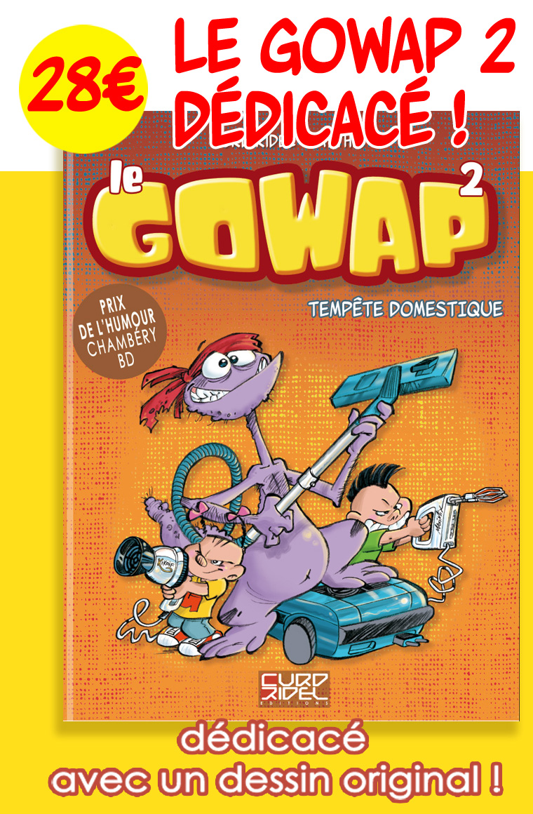 Gowap ANGÈLE ET RENÉ 8 et LE GOWAP 2 - Ulule