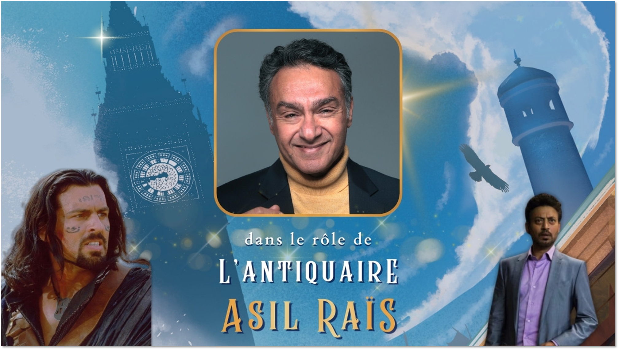 dans le rôle de L'ANTIQUAIRE ASIL