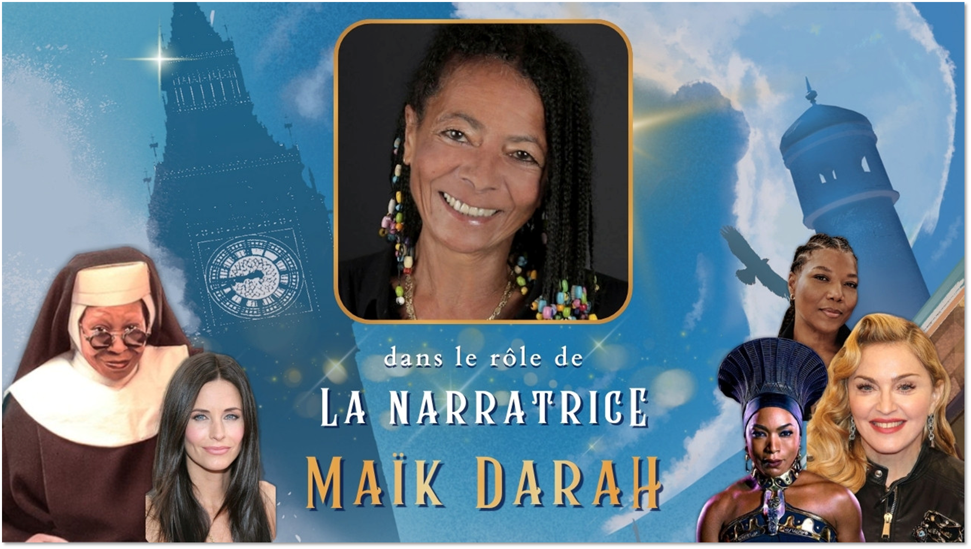dans le rôle de LA NARRATRICE MAIK DARAH