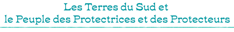 Les Terres du Sud et le Peuple des Protectrices et des Protecteurs