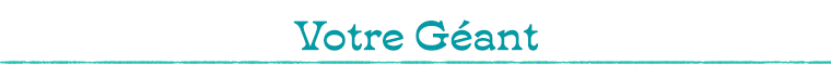 Votre Géant