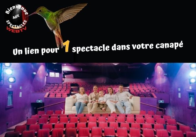 BIENVENUE AUX SPECTACLES