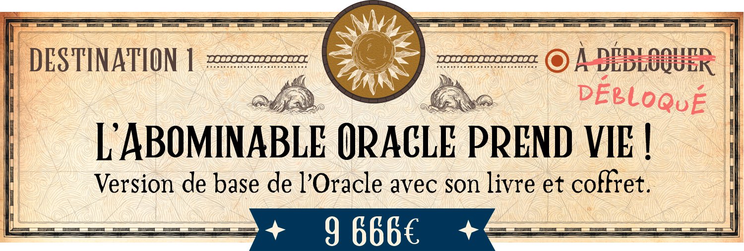 DESTINATION 1 DEDI L'ABOMINABLE ORACLE PREND VIE ! Version de base de l'Oracle avec son livre et coffret. 9 666€