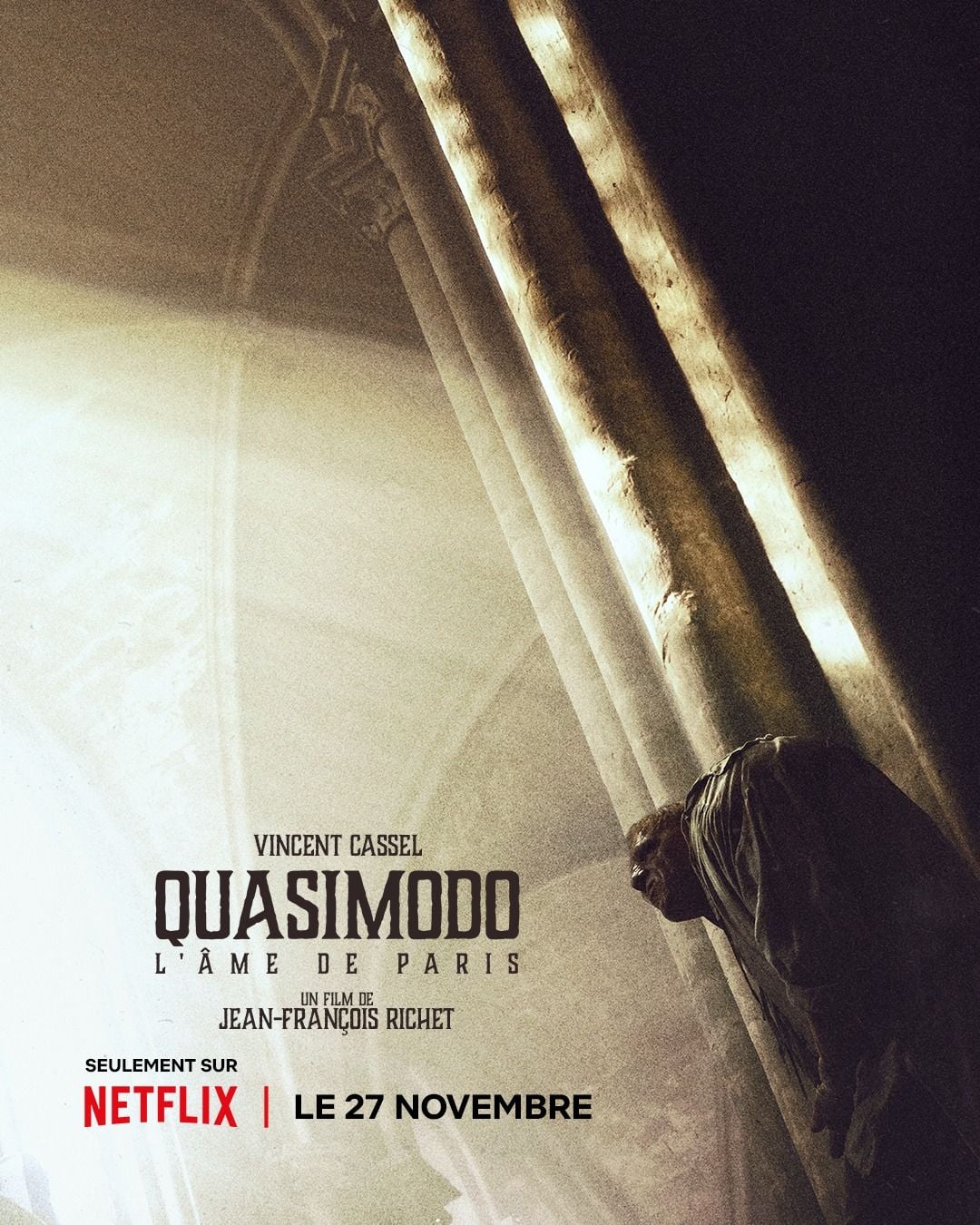 VINCENT CASSEL QUASIMODO UN FILM DE JEAN-FRANÇOIS RICHET SEULEMENT SUR NETFLIX LE 27 NOVEMBRE