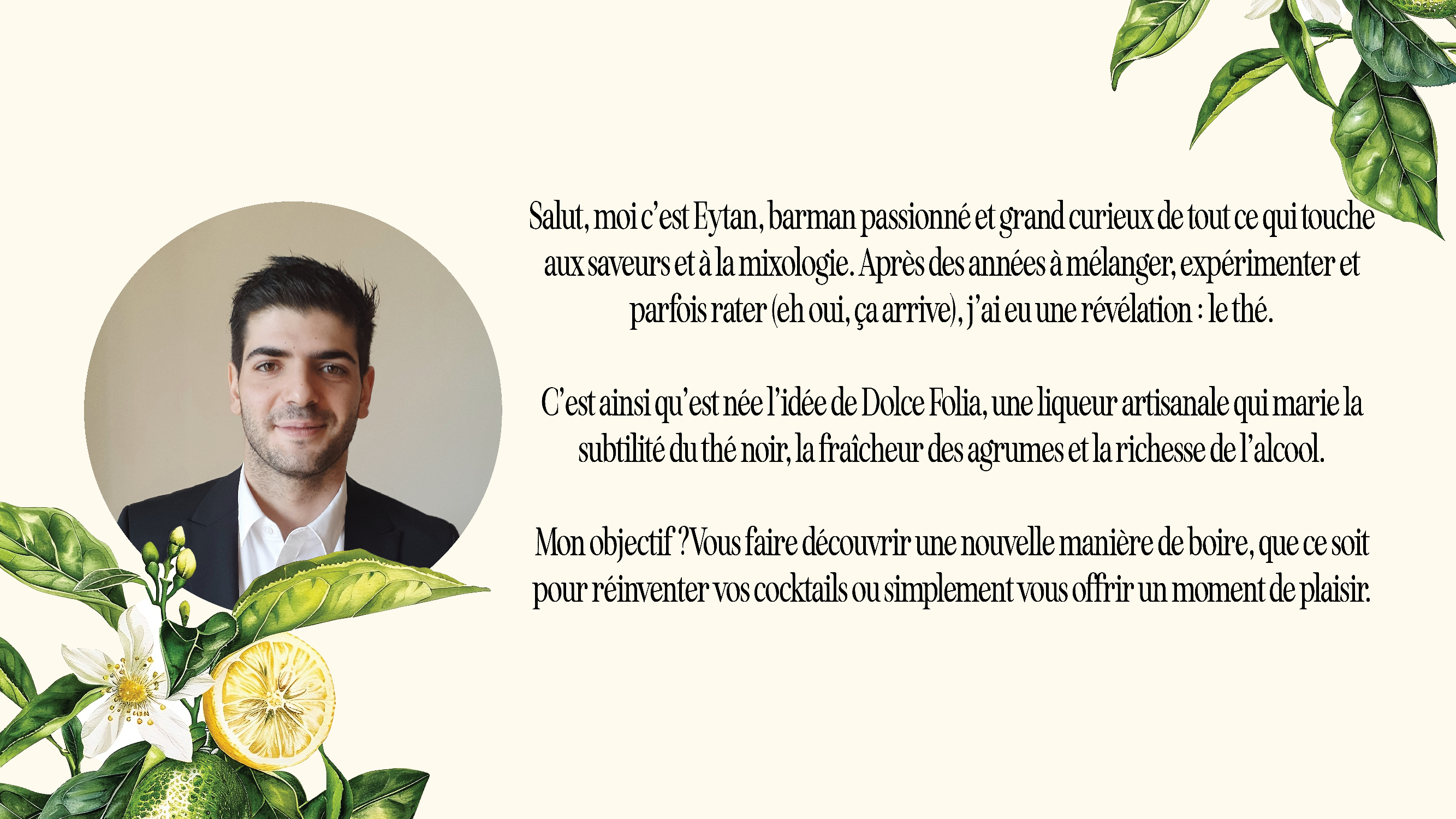 Liqueur Dolce Folia, Le thé comme vous ne l’avez jamais bu.