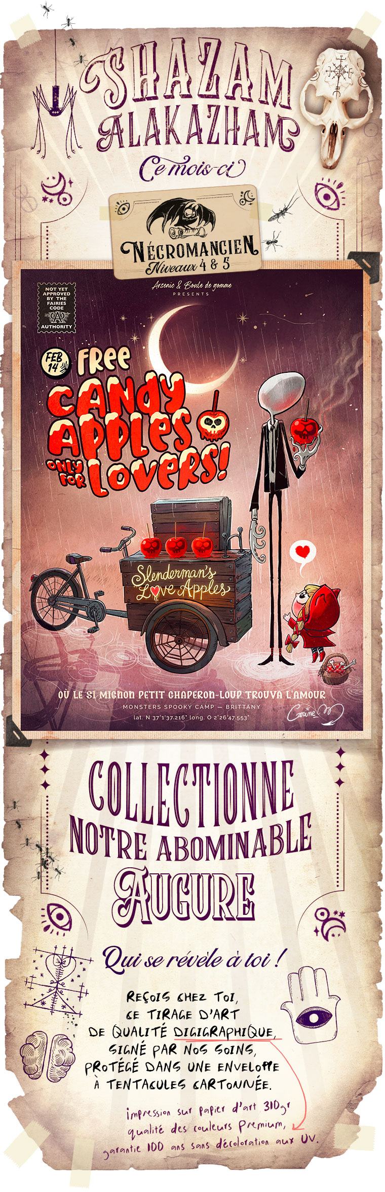 SHAZAM : Niveaux 4 NOT YET Arsenic & Boule de gomme APPROVED PRESENTS BY THE FAIRIES CODE AUTHORITY Slenderman's OU LE PETIT CHAPERON-LOUP TROUVA L'AMOUR MONSTERS SPOOKY CAMP - BRITTANY lat. N long. O 2'26'47.553" NOTRE COLLECTIONNE ABOMINABLE AUGURE + Qui se révèle à REÇOIS SHEZ ToI, TIRAGE D'ART DE QUALITÉ DIGIGRAPHIQUE, SIGNÉ PAR SOINS, PROTÉGÉ DANS UNE ENVELOPPE A TENTASULES SARTONNÉE. impression sur d'art 310gr des couleurs garantie 100 ans sans décoloration aux UV.