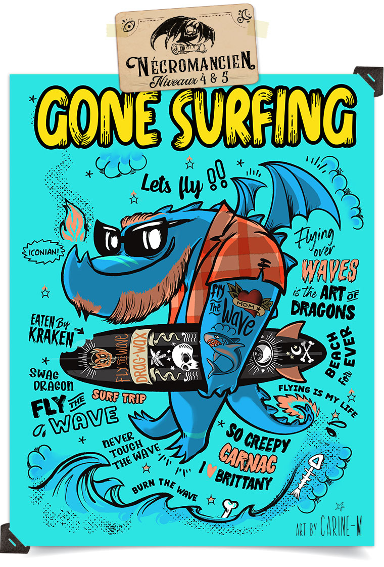 N Niveaux 4 & 5 GONE SURFING * Lets fly Flying ICONIAN! over WAVES Wave is the ART OF DRAGONS KRAKEN EATEN By SWAG For BEACH EVER DRAGON TRIP THE FLYING IS MY LIFE * BURN THE WAVE BRITTANY * ART BY CARINE-M