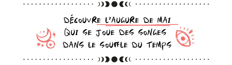 L'AUGURE DE MAI QUI SE JOUE DES SONGES DANS LE SOUFFLE DU TEMPS