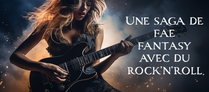 UNE SAGA DE FAE FANTASY AVEC DU