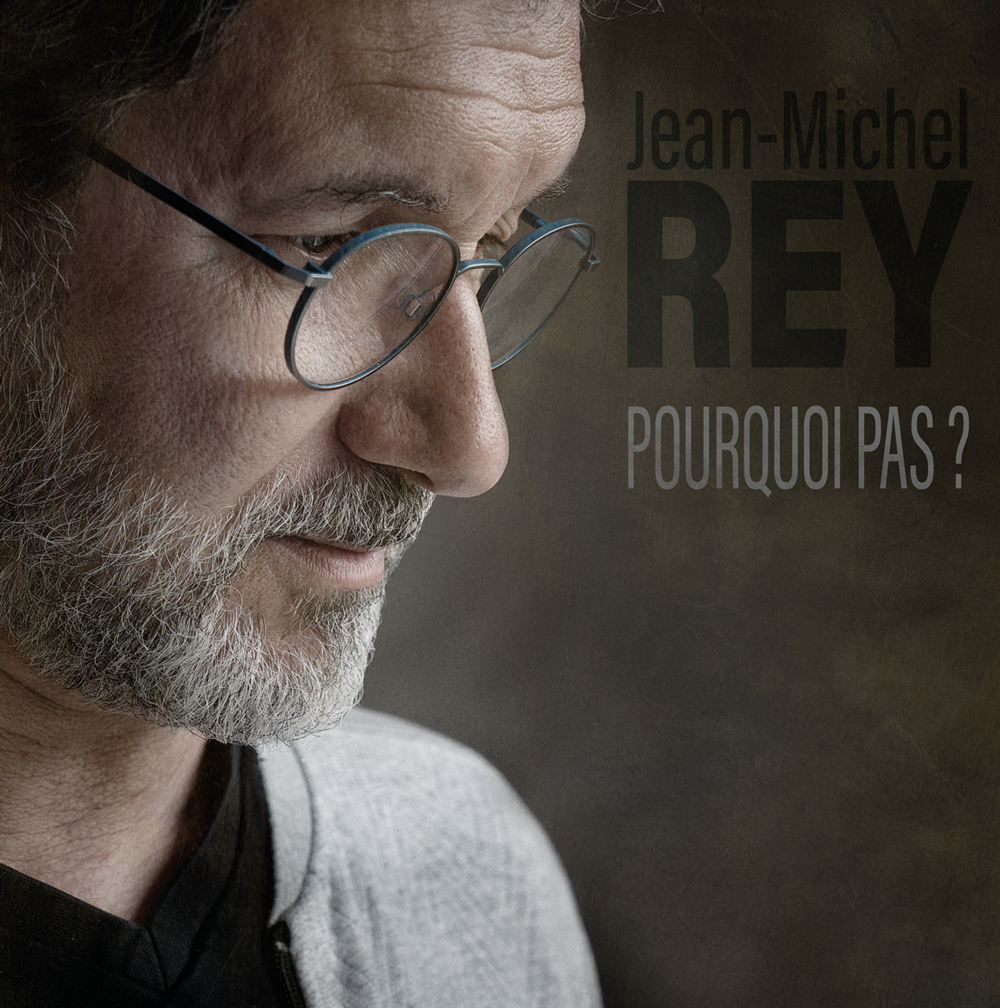 Jean-Michel Rey - Pourquoi pas